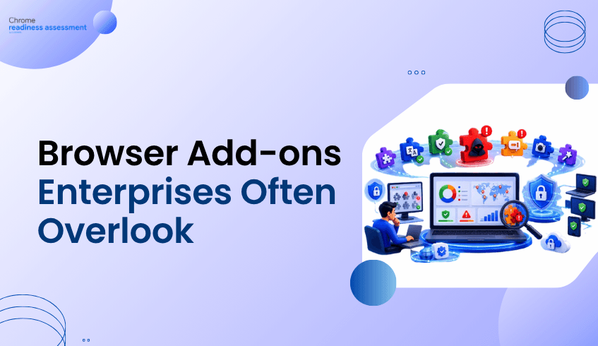 Unverified Extensions: The Browser Add-ons Enterprises Often Overlook