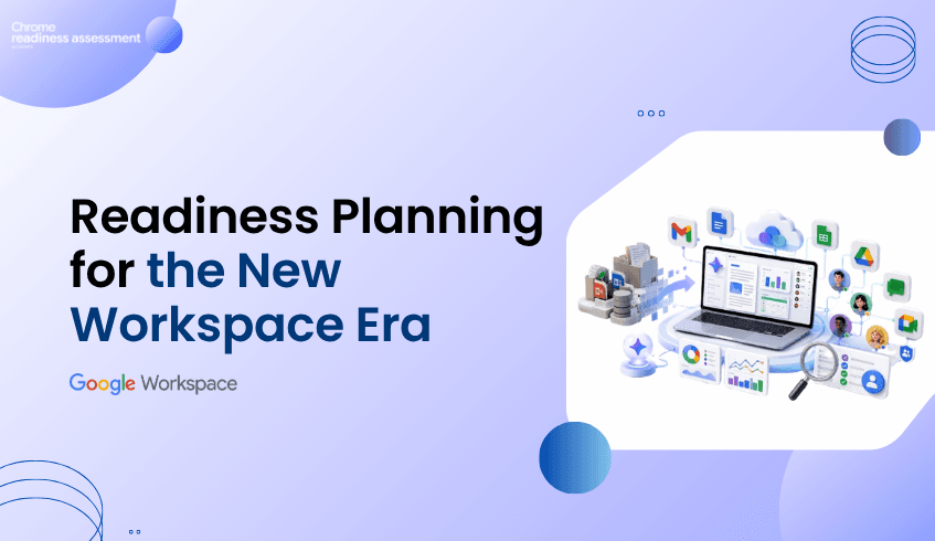 Google Workspace Updates Make Readiness Planning More Important
