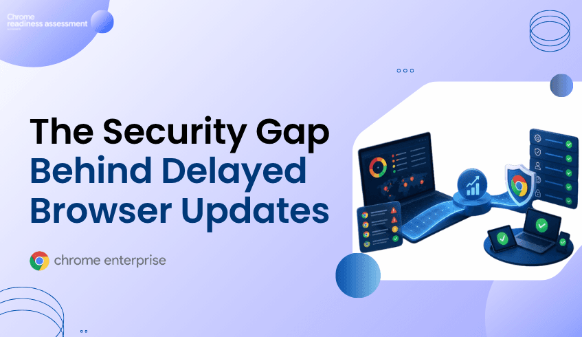 When Browser Update Delays Create a Security Gap